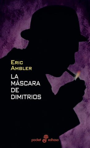 LA MÁSCARA DE DIMITRIOS | Eric Ambler