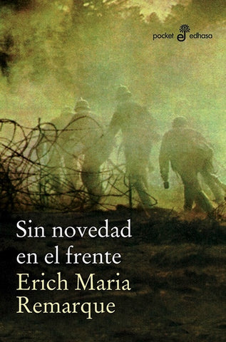 SIN NOVEDAD EN EL FRENTE.. | ERICH MARÍA REMARQUE