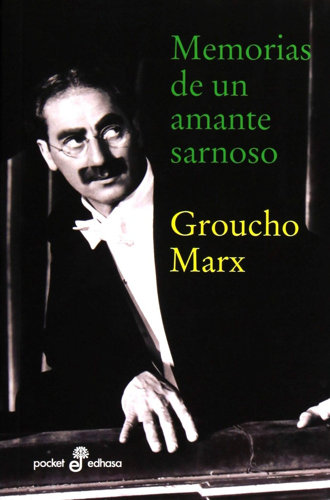 MEMORIAS DE UN AMANTE SARNOSO (XL) | GROUCHO MARX