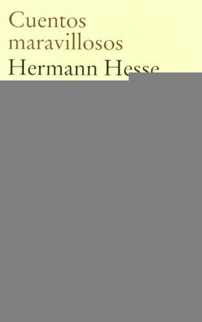 CUENTOS MARAVILLOSOS | Hermann Hesse