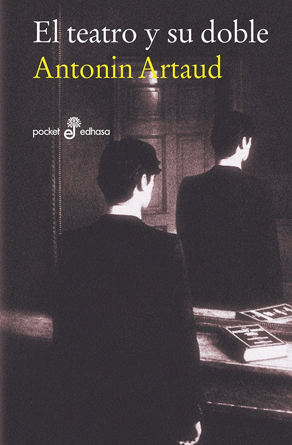 EL TEATRO Y SU DOBLE.. | Antonin Artaud