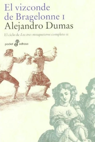 EL VIZCONDE DE BRAGELONNE I | Alejandro Dumas