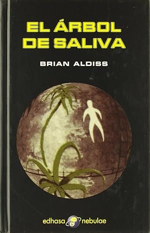 El árbol de saliva | Aldiss-Zilli Nunciati