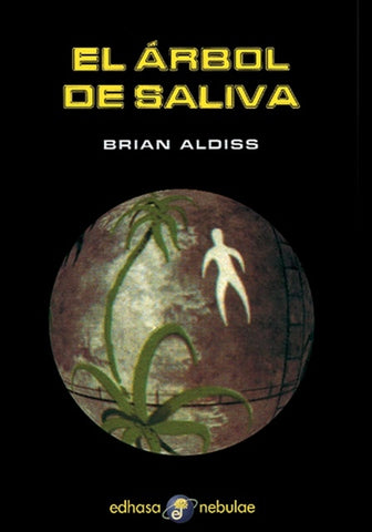 El árbol de saliva | Aldiss-Zilli Nunciati