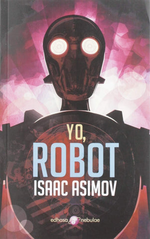 YO, ROBOT | Isaac Asimov