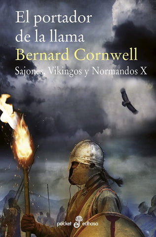 EL PORTADOR DE LA LLAMA (SAJONES, VIKINGOS Y NORMANDOS X) | Bernard Cornwell
