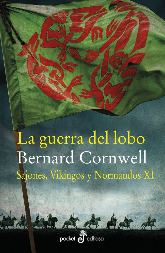 La guerra del lobo (Sajones, vikingos y normandos XI) | Bernard Cornwell