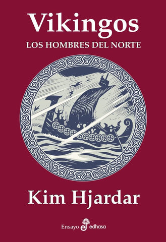 Vikingos. Los hombres del norte. | kim Hjardar