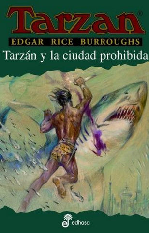 TARZÁN Y LA CIUDAD PROHIBIDA | Edgar Rice Burroughs
