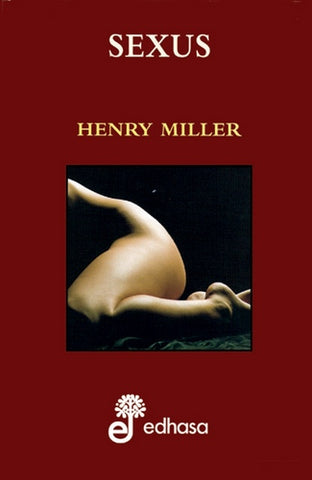 SEXUS (Spanish Edition) | MILLER HENRY