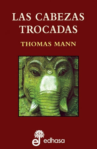 CABEZAS TROCADAS (Spanish Edition) | THOMAS MANN