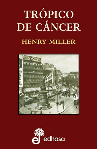 TROPICO DE CÁNCER (Spanish Edition) | MILLER HENRY