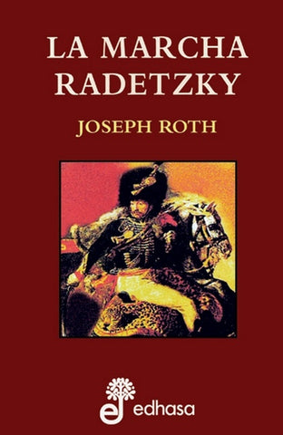 MARCHA RADETZKY, LA* | ROTH JOSEPH