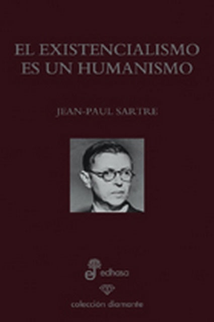 EL EXISTENCIALISMO ES UN HUMANISMO | Jean-Paul Sartre