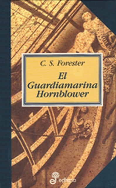 El guardiamarina Hornblower | Forester-Lama Montes de Oca