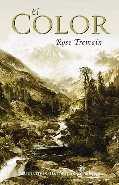 EL COLOR  | Rose Tremain