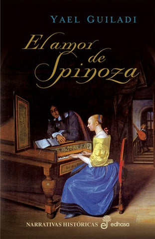EL AMOR DE SPINOZA.. | Yael Guiladi