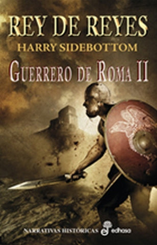 REY DE REYES: GUERRERO DE ROMA II | HARRY  SIDEBOTTOM