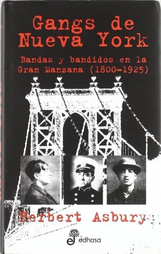 Gangs de Nueva York | Herbert Asbury
