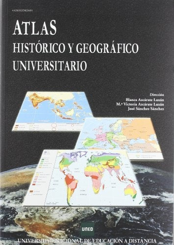 ATLAS HISTÓRICO Y GEOGRÁFICO UNIVERSITARIO | AZCÁRATE LUXÁN, AZCÁRATE LUXÁN, SÁNCHEZ SÁNCHEZ