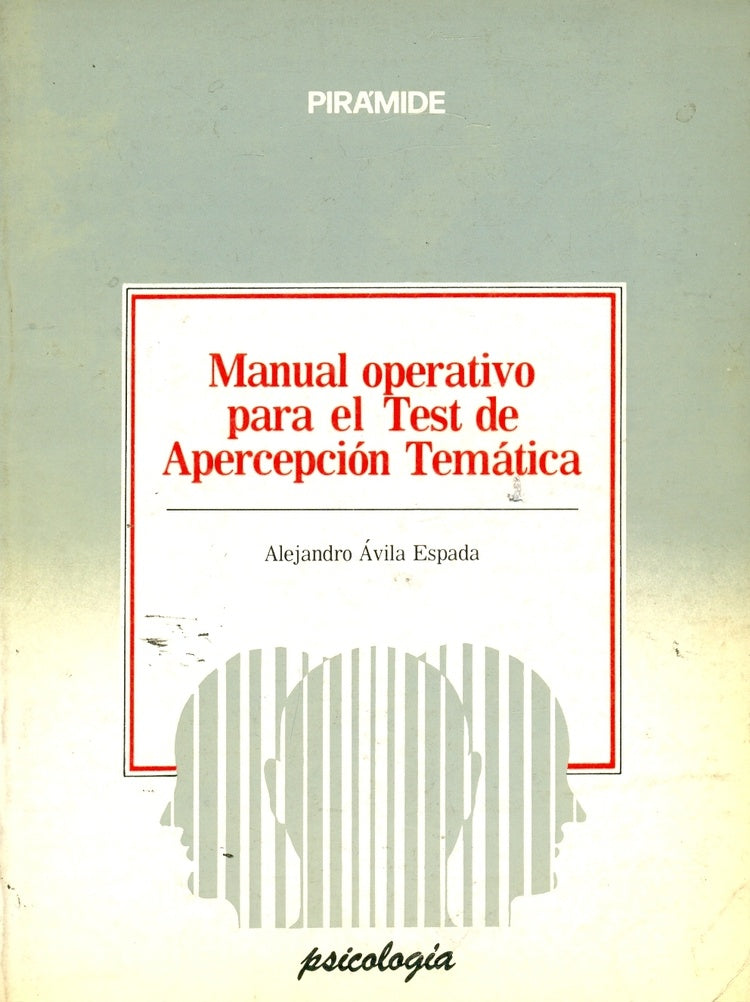 MANUAL OPERATIVO PARA EL TEST DE APERCEPCION TEMATICA.. | Alejandro Avila