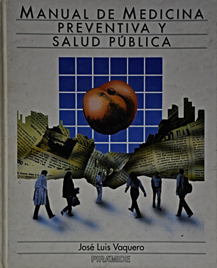 MANUAL DE MEDICINA PREVENTIVA Y SALUD PUBLICA |  JOSE LUIS  VAQUERO PUERTA