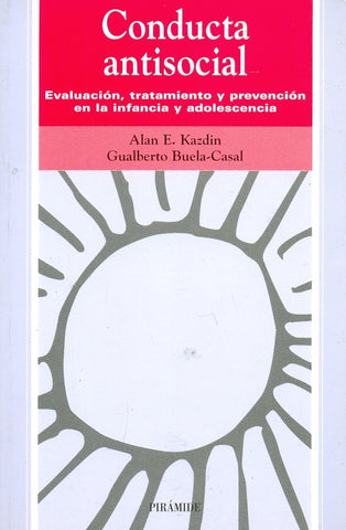 CONDUCTA ANTISOCIAL.. | ALAN E. KAZDIN