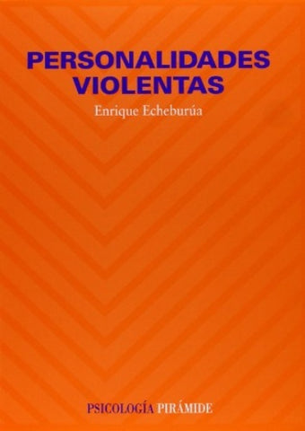 Personalidades violentas | Echeburúa