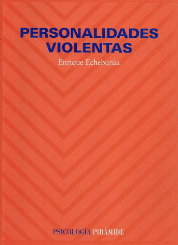 Personalidades violentas | Echeburúa