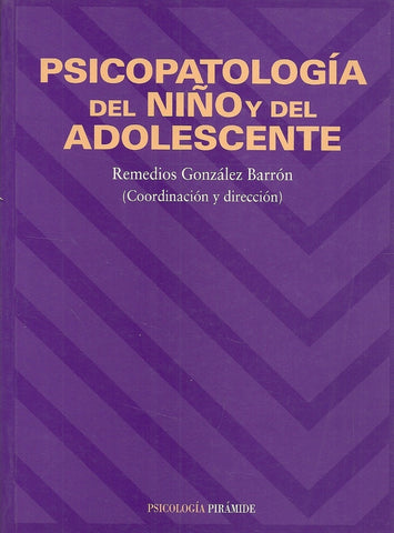 Psicopatologìa del niño y del Adolescente | Gonzalez