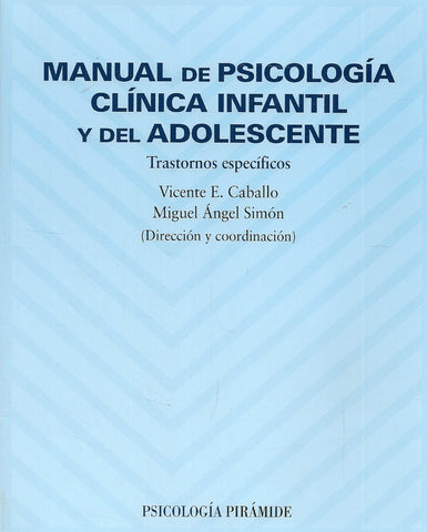 Manual de psicología clínica infantil y del adolescente | Caballo