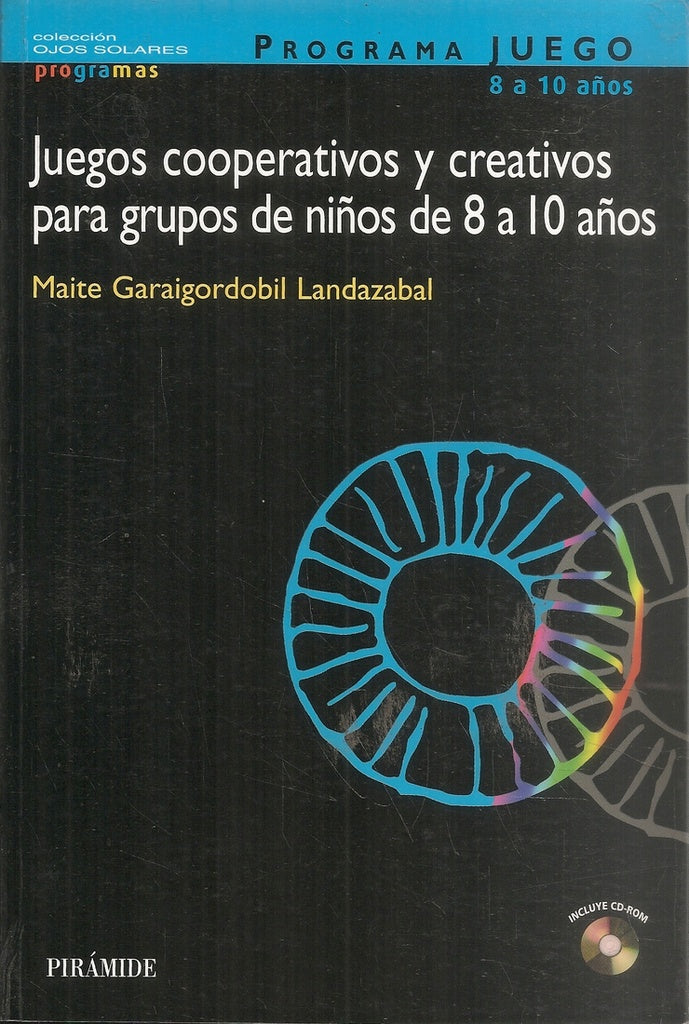 Juegos cooperativos y creativos p/niños de 8 a 10 años | Garaigordobil
