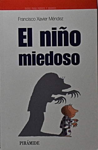 EL NIÑO MIEDOSO.. | FRANCISCO XAVIER MÉNDEZ..