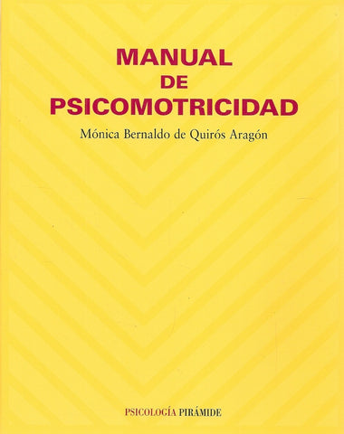 Manual de Psicomotricidad | Bernaldo de Quirós