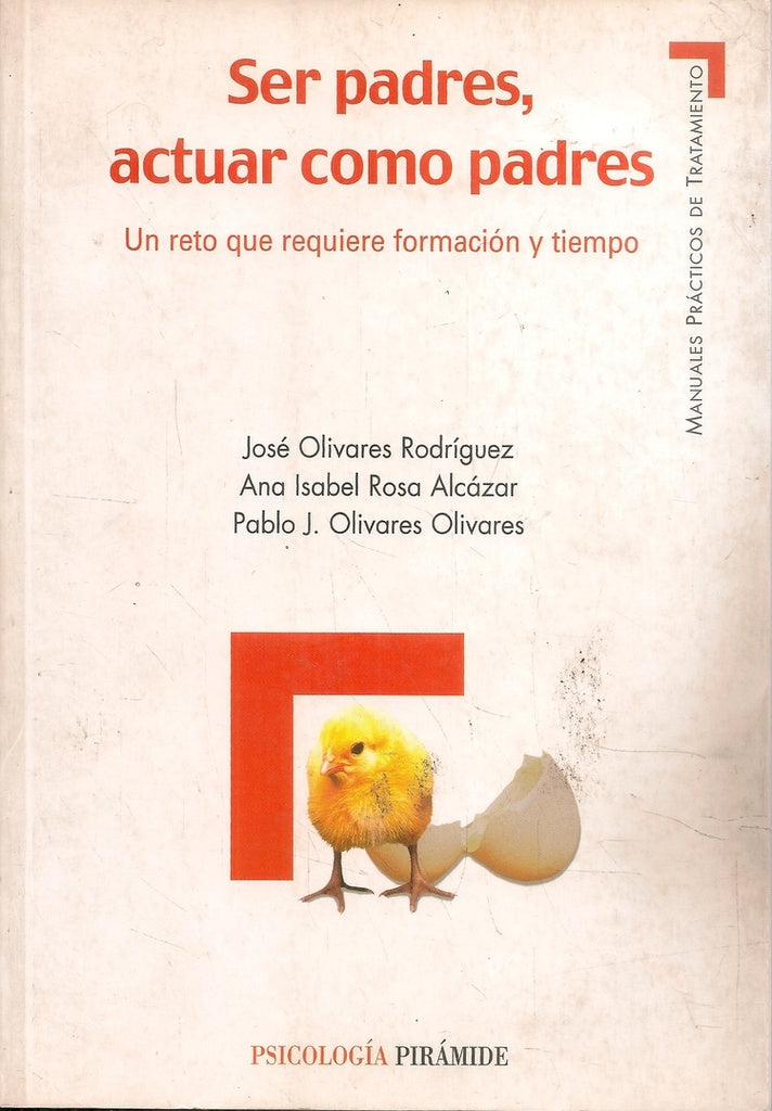 Ser Padres y Actuar como Padres | Miguel Oliva