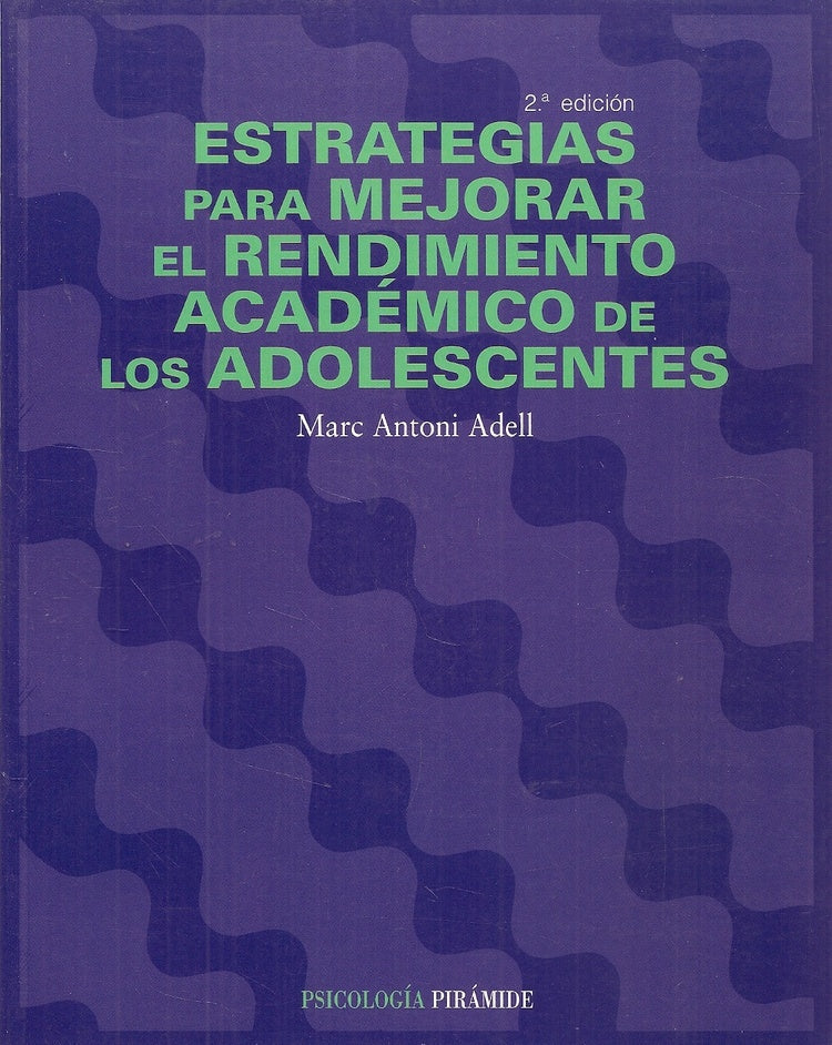 Estratégias mejorar el rendim. académico adolec. | Adell i Cueva