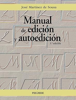 MANUAL DE EDICIÓN Y AUTOEDICIÓN.. | JOSE MARTINEZ DE SOUSA
