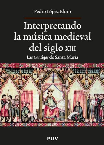 Interpretando la música medieval | Pedro López Elum