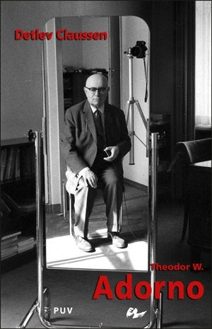 Theodor W. Adorno | Claussen, Gómez Ibáñez