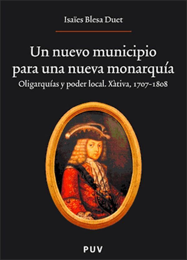 Un nuevo municipio para una nueva monarquía. | Isaïes Blesa Duet