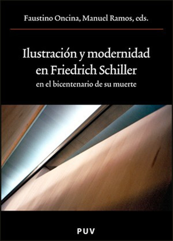 Ilustración y modernidad en Friedrich Schiller en el bicentenario de su muerte | Autores Varios, Autores Varios y otros