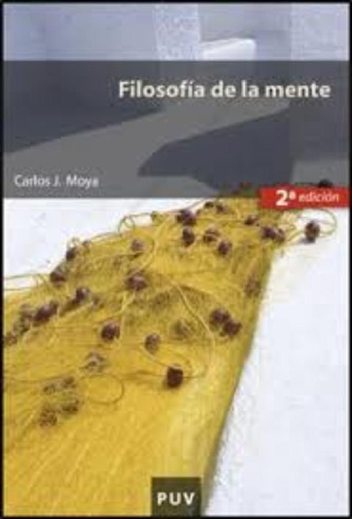 Filosofía de la mente, 2ªed. | Carlos J. Moya Espí