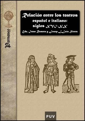 Relación entre los teatros español e italiano: siglos XVI-XX | Autores Varios, Autores Varios y otros