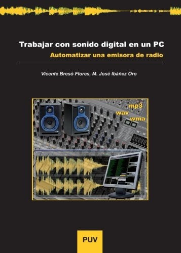 Trabajar con sonido digital en un PC | Bresó Flores, Ibáñez Oro