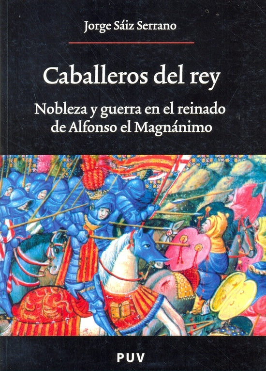Caballeros del rey | Jorge Saiz Serrano