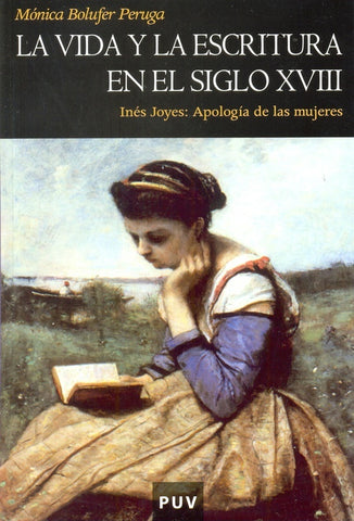 La vida y la escritura en el siglo XVIII | Mónica Bolufer Peruga