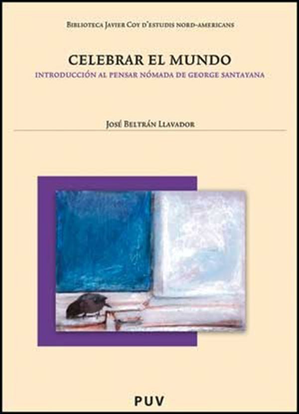 Celebrar el mundo | José Beltrán Llavador