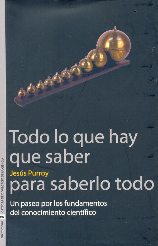 Todo lo que hay que saber para saberlo todo | Jesús Purroy