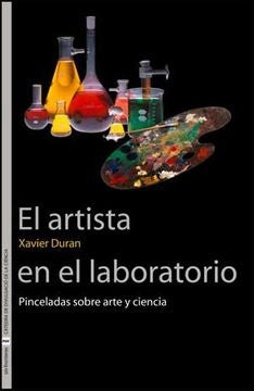El artista en el laboratorio | Xavier Duran