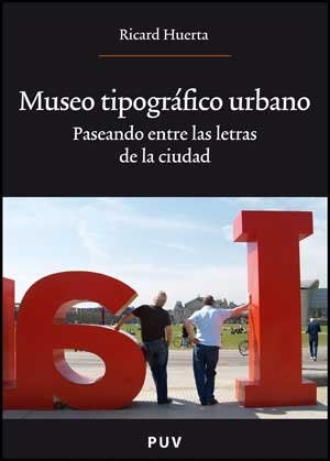 Museo tipográfico urbano | Ricard Huerta